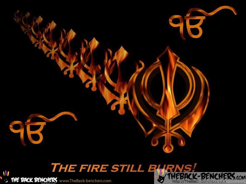 The Fire Still Burns! Khalsa TheBack Benchers.comTheBack ...