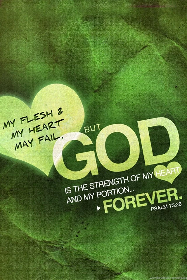 Psalm 73 26 green bible lock screens christian iphone wallpaper.jpg