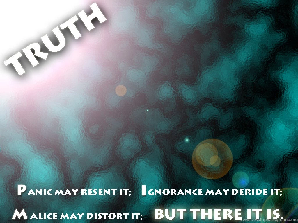 Truth Wallpapers By The cheeseman On DeviantArt