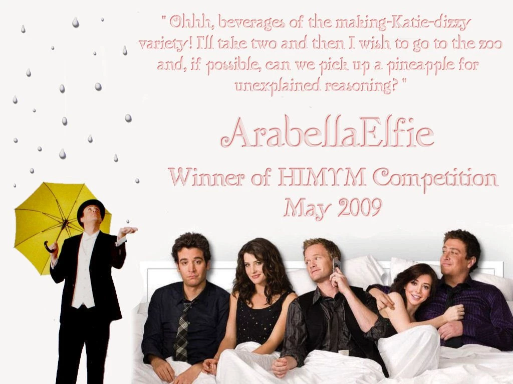 ArabellaElfie Certificate How I Met Your Mother Wallpapers ...