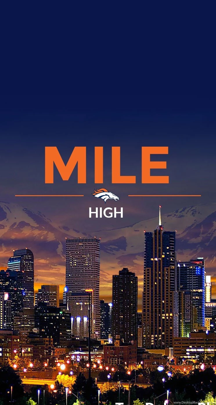 Chill Broncos Phone Wallpapers : DenverBroncos