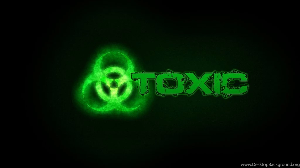 Top HD Toxic Wallpapers