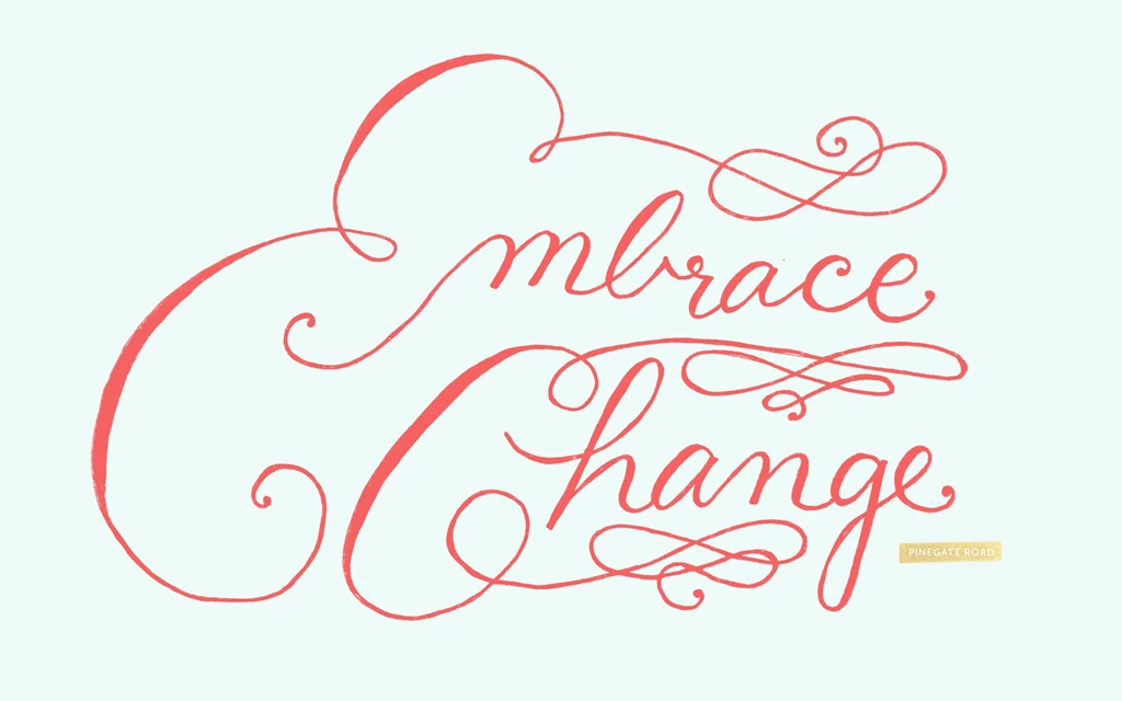 Embrace Change