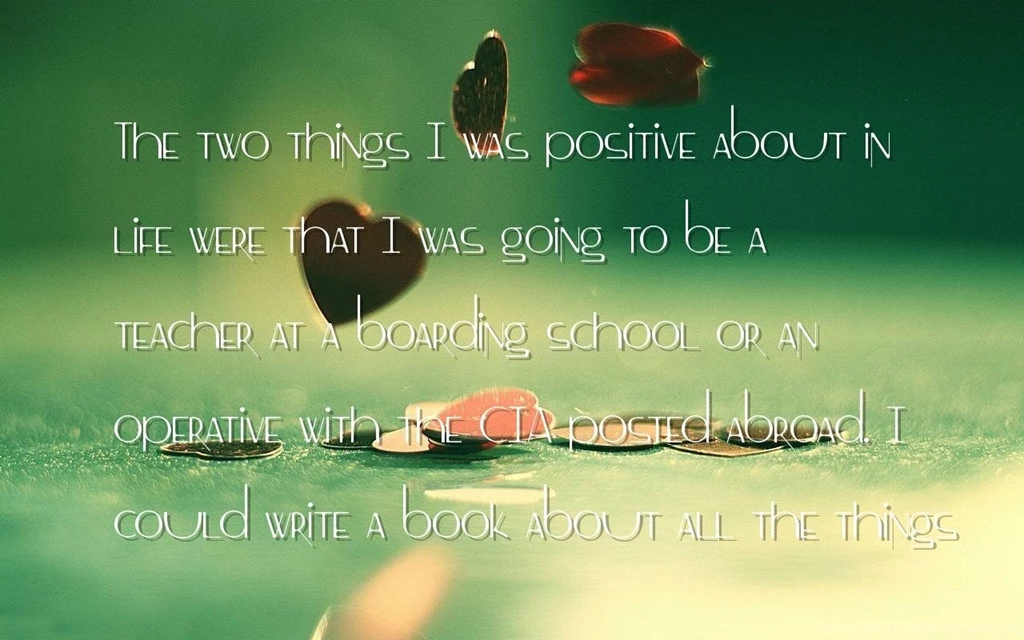 Life Philosophy, School Quotes Wallpapers   The Two Things I Was ...