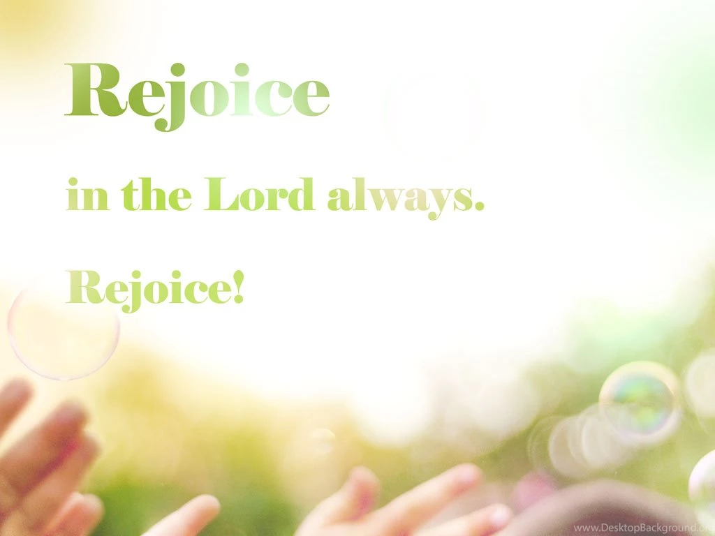Rejoice