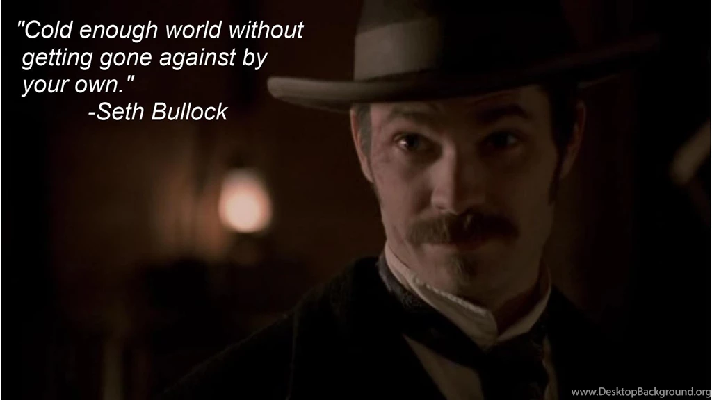 Deadwood Famous Quotes. QuotesGram