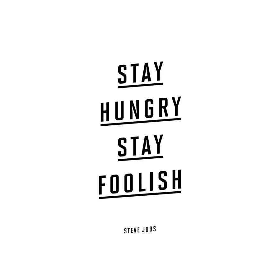 Top HD Stay Hungry Stay Foolish Wallpapers