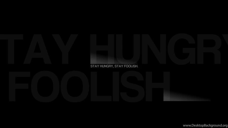 Stay Hungry, Stay Foolish. By Themarper On DeviantArt
