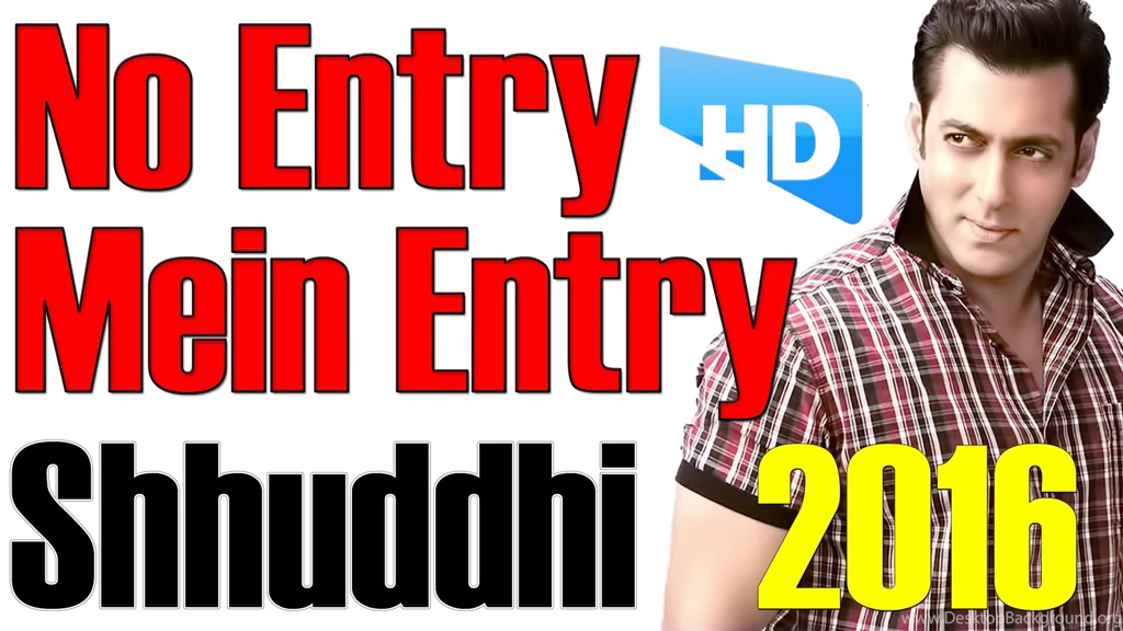 No Entry Mein Entry Shhuddhi ║ Salman Khan 's Movies 2015/2016 ...