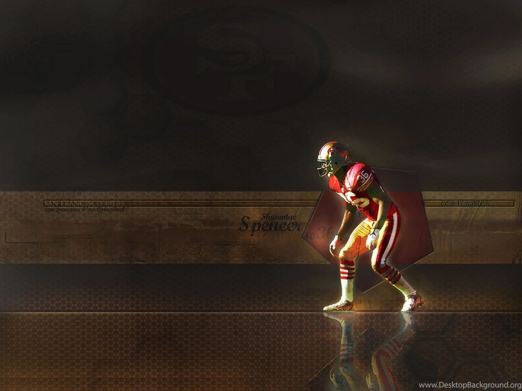 Spencer Shawntae San Francisco 49ers Wallpapers