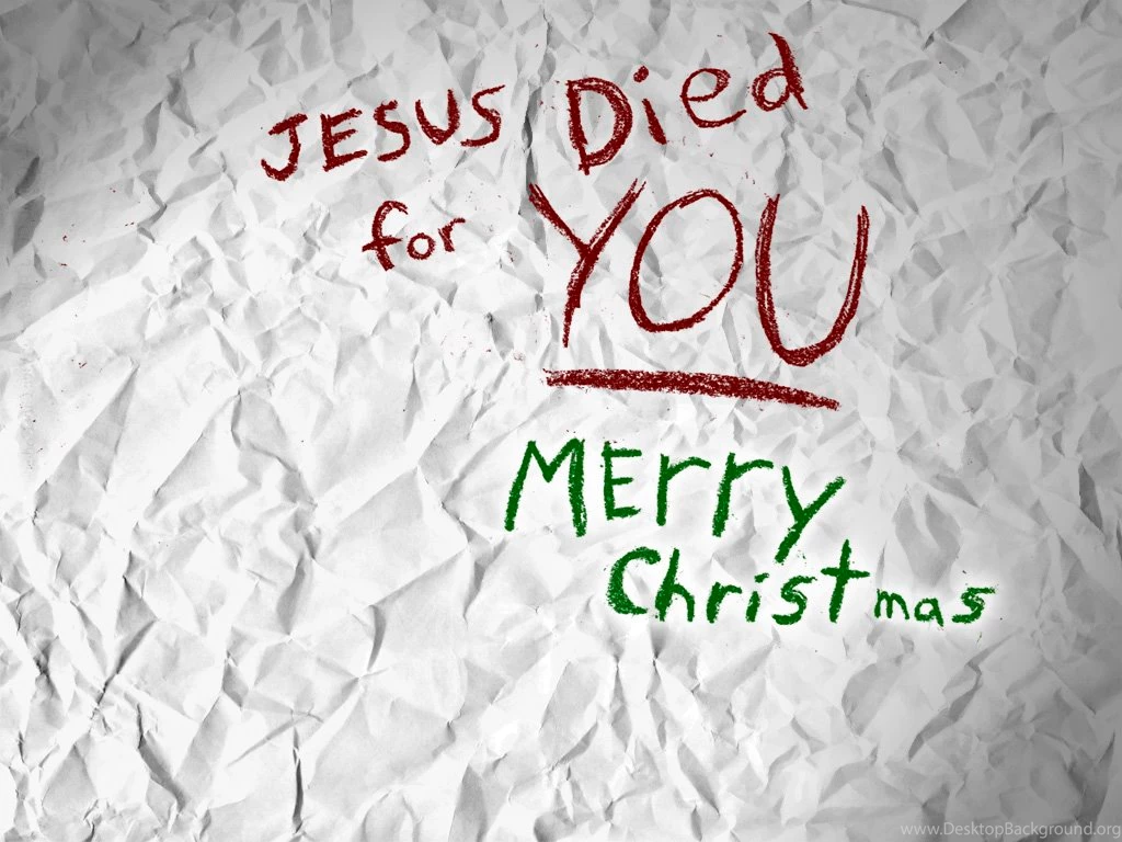 Jesus Died 4 You Wallpapers Christian Wallpapers And Backgrounds