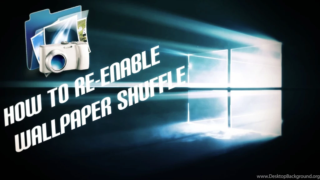 How To Shuffle Your Wallpapers In Windows 10!