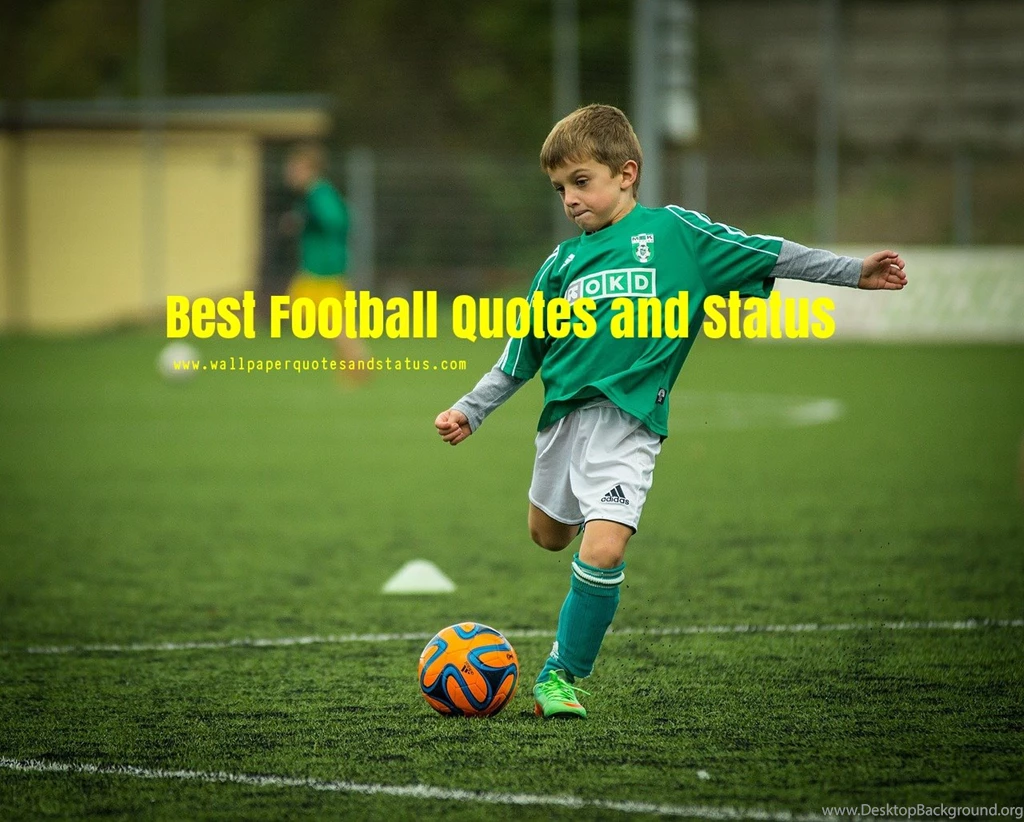 Best Football Quotes And Status Wallpapers Quotes And Status