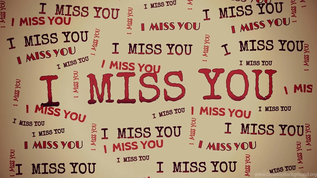 I Miss You Desktop Backgrounds Wallpapers Free Hd Wallpapers