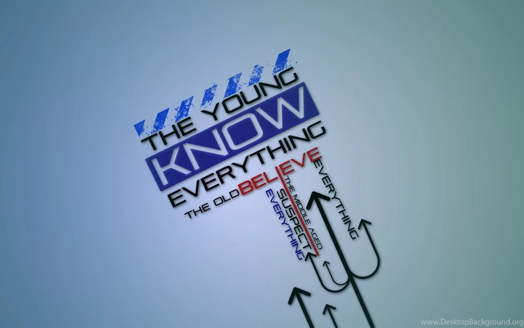 The Young And The Old Typography Quotes Wallpapers HD