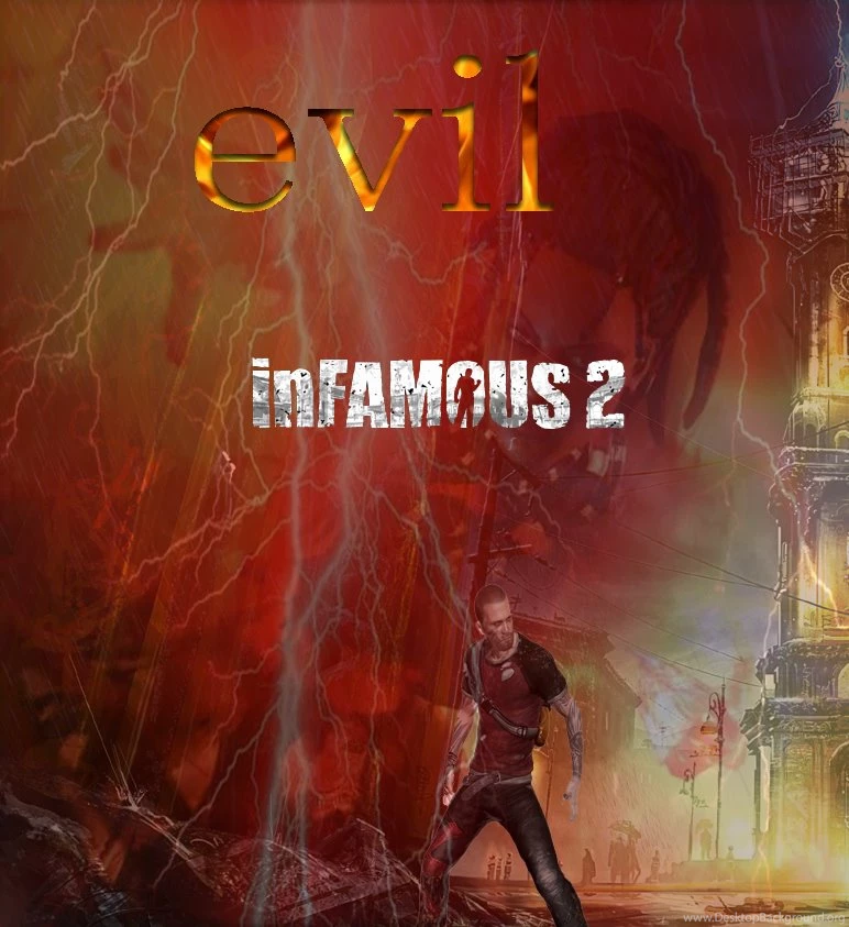 Infamous 2 Evil Wallpapers By Alanhobbes On DeviantArt