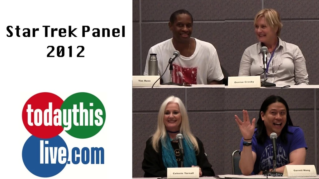 Star Trek Panel Tim Russ, Garret Wang, Denise Crosby & Celeste ...