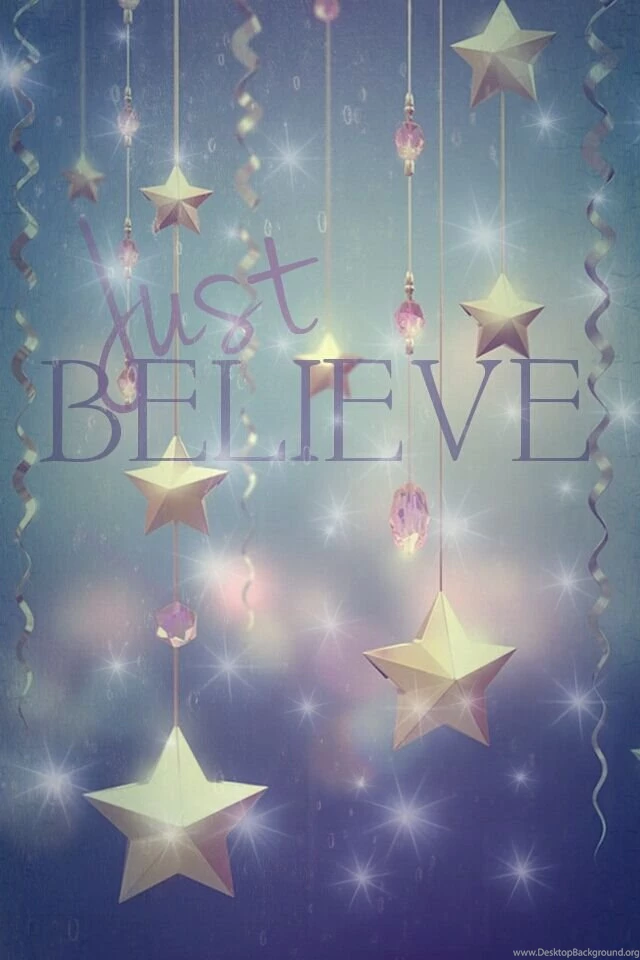 Believe Phone Wallpapers