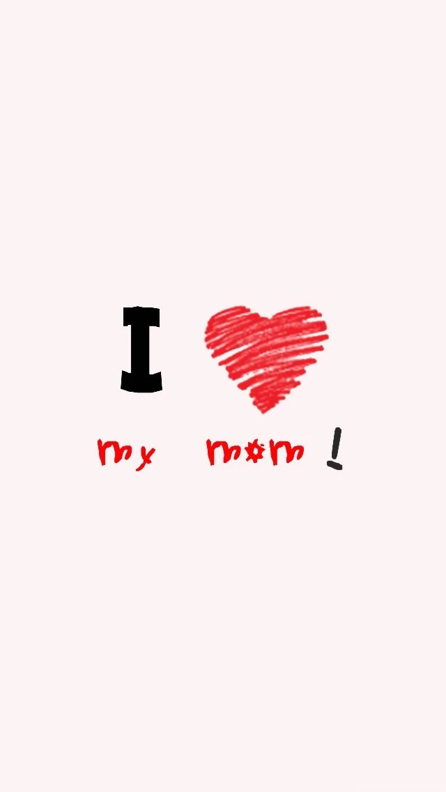 I Love My Mom