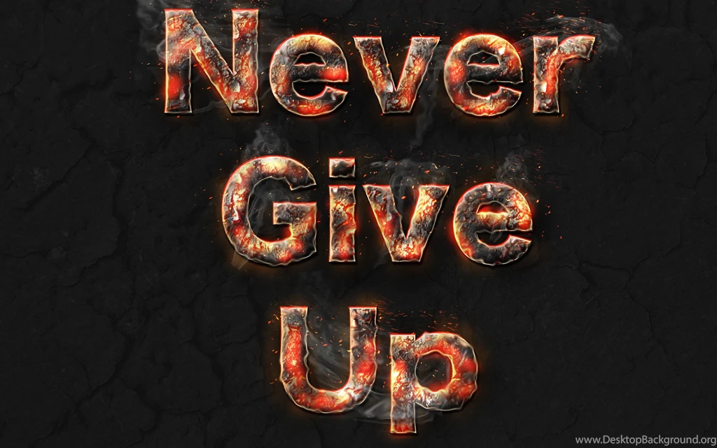 Other Wallpaper: Never Give Up Free Wallpapers For HD Wallpapers ...