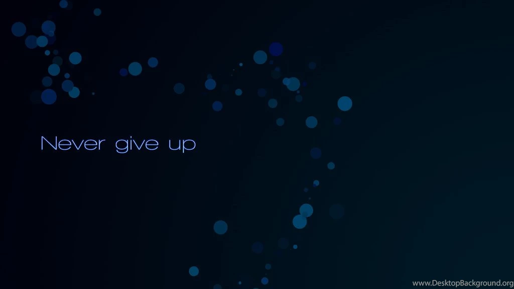 Never Give Up Wallpapers By AvareQ On DeviantArt