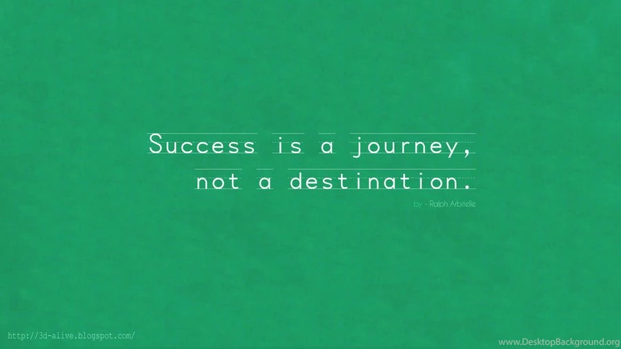 Success Is A Journey Wallpapers By Ooooak On DeviantArt