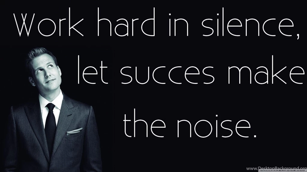 Work Hard In Silence, Let Succcess Make The Noice HD Desktop ...