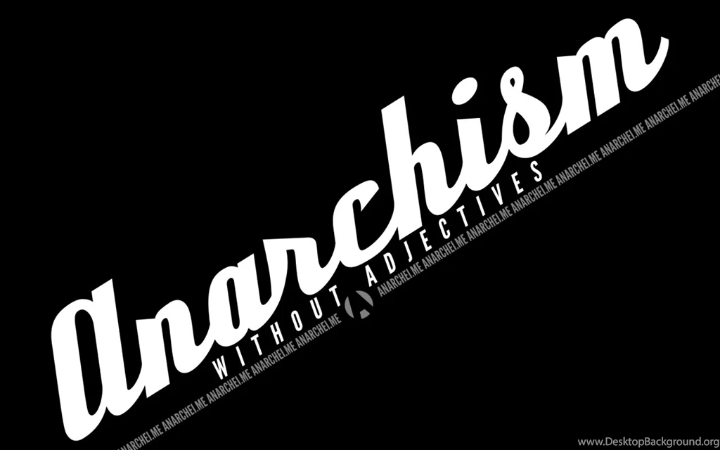 Anarchism Without Adjectives