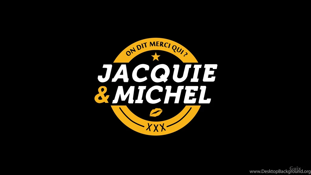 Jacquie Et Michel ,