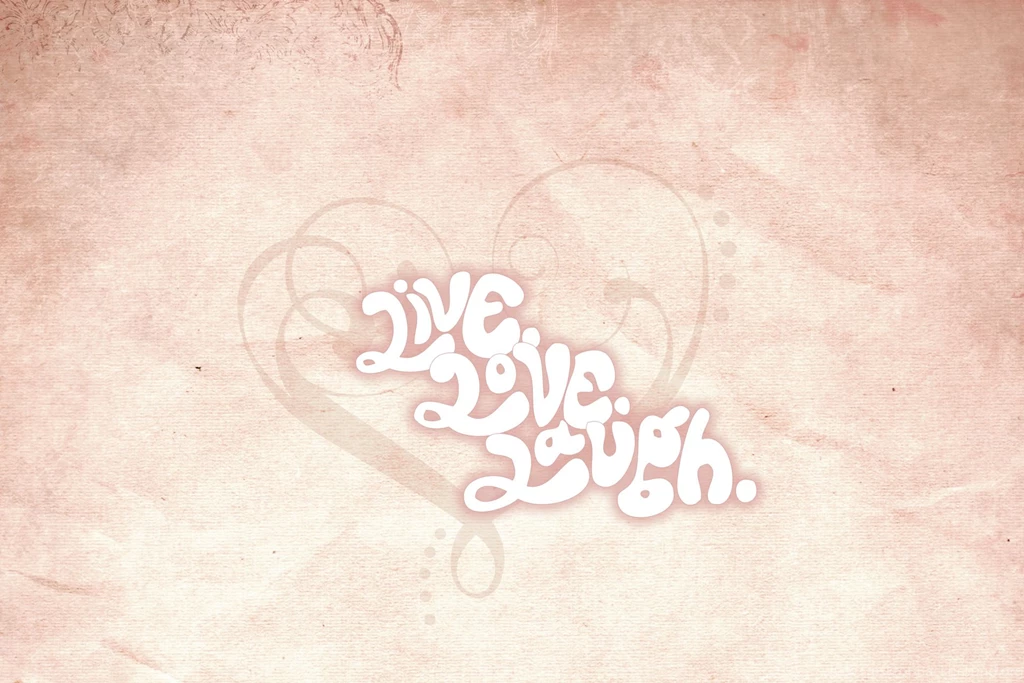 Live Love Laugh Wallpapers Desktop Backgrounds