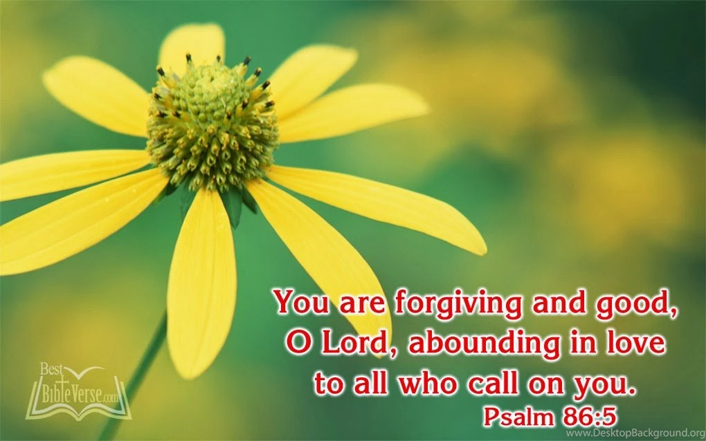 Abounding In Love To All Who Call On You Psalm 85 Bible Verses ...