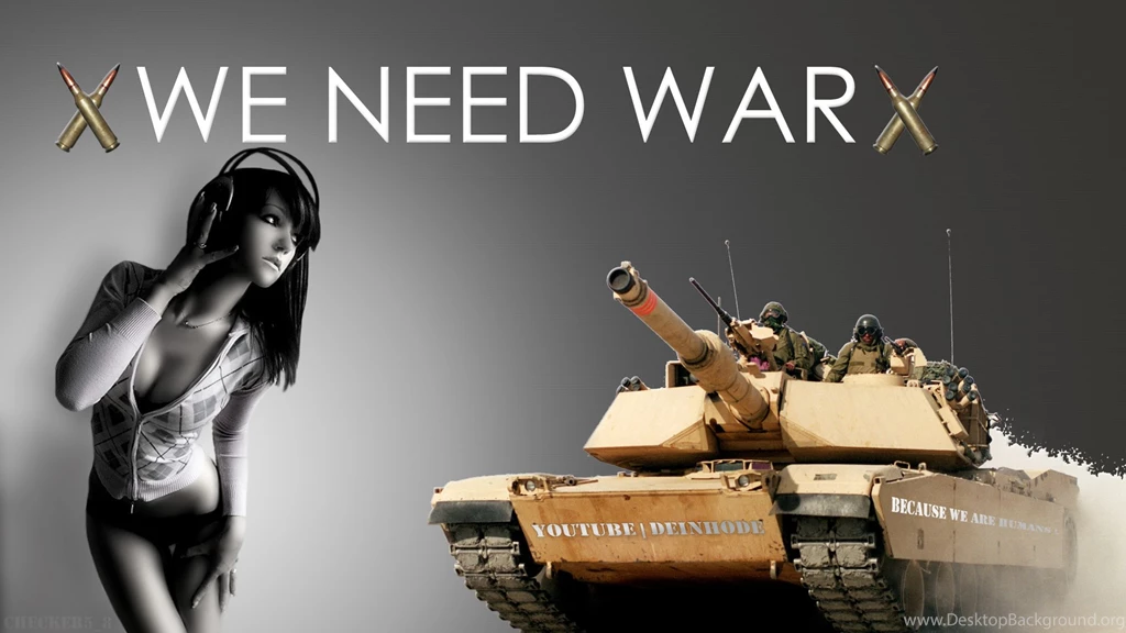 We Need War HD Wallpapers