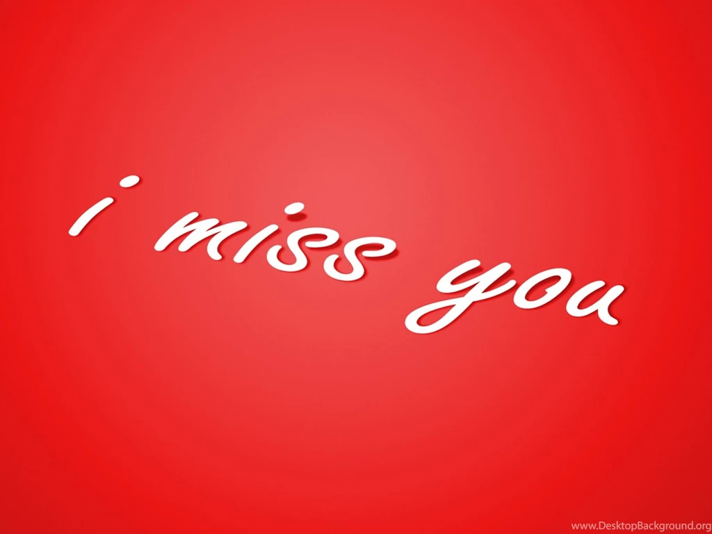 I Miss You Full HD Wallpapers