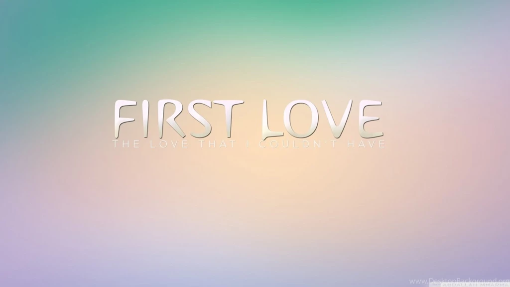 First Love HD Desktop Wallpapers : High Definition : Mobile