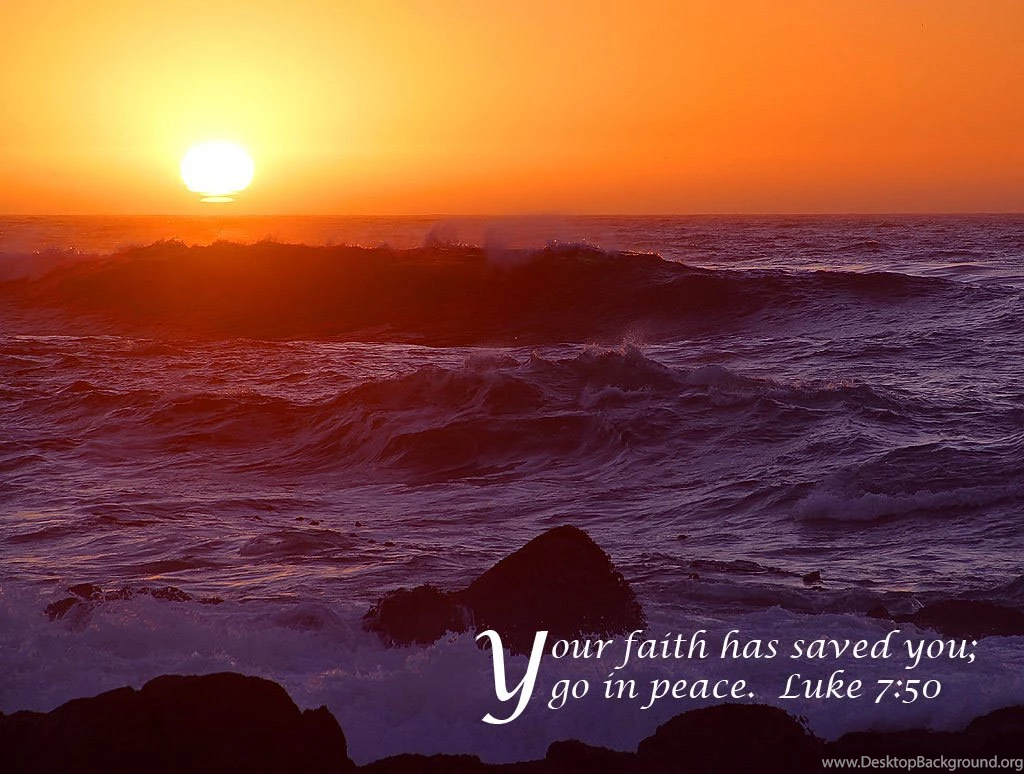 Luke 7:50   Faith Saves Wallpapers   Christian Wallpapers And ...