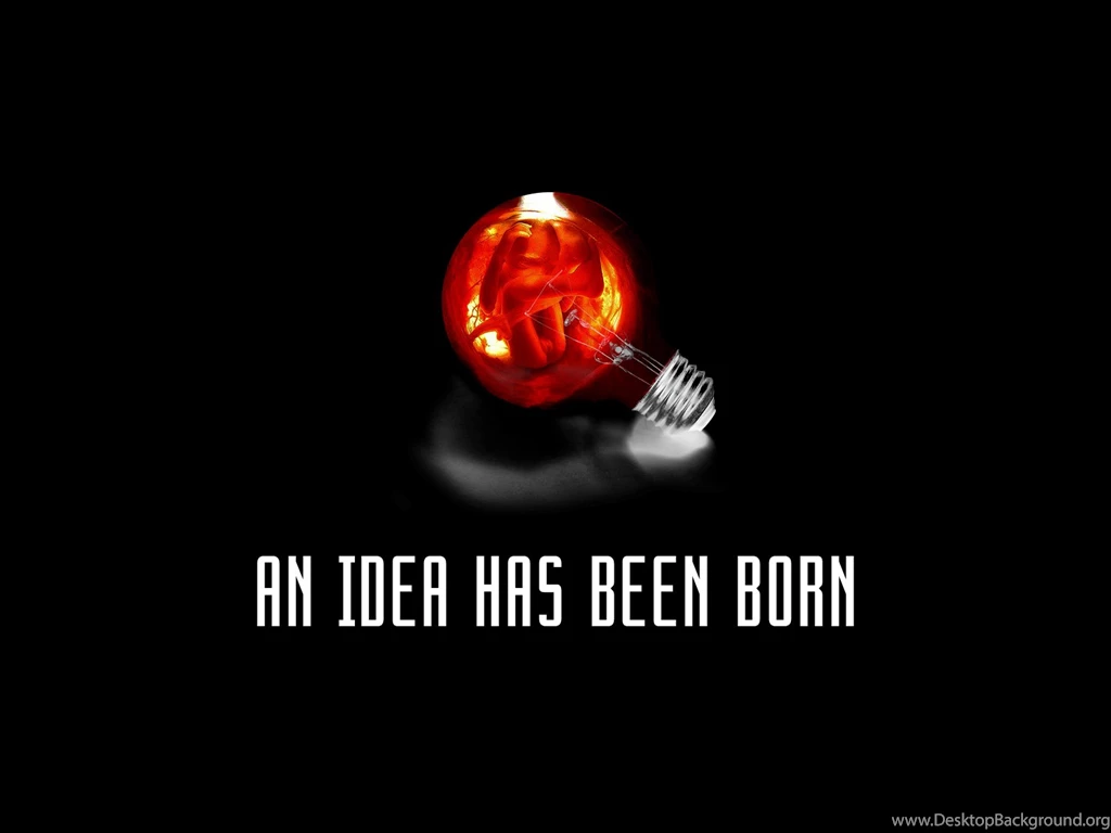Idea Has Been Born Wallpapers From Other Wallpapers