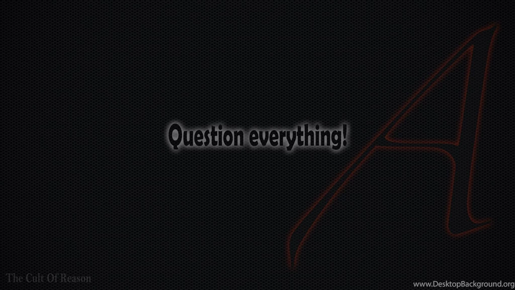 Free Atheism Wallpaper: Question Everything!