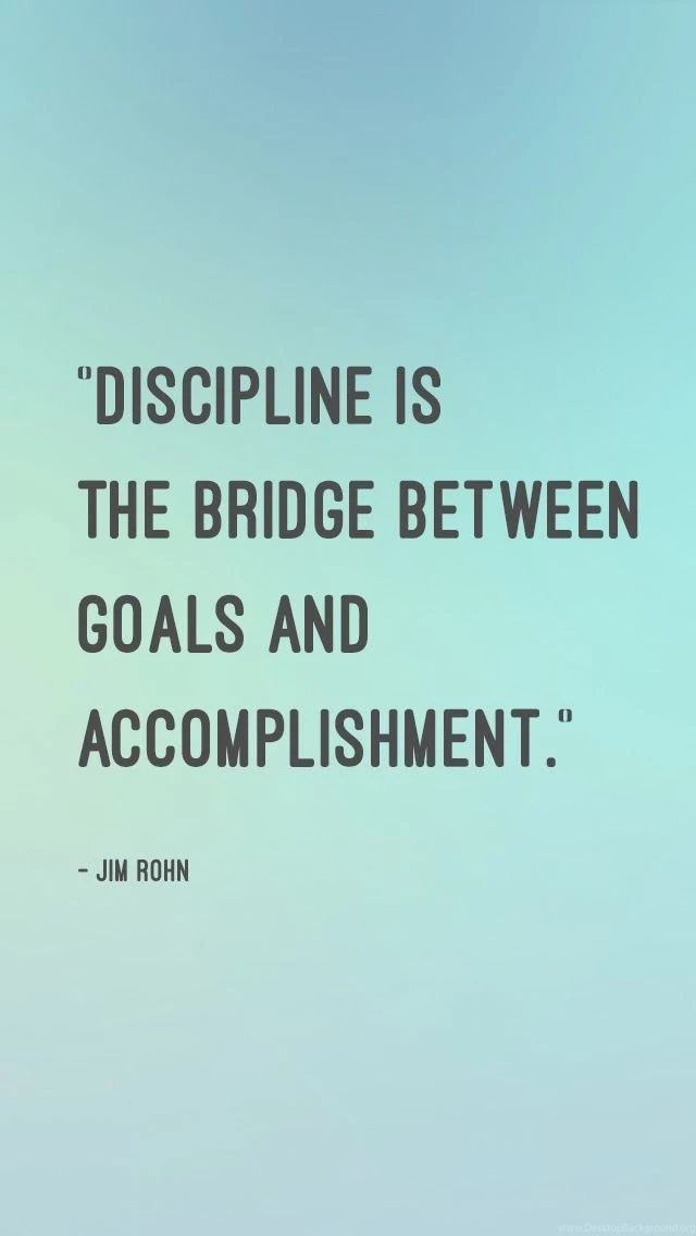 iPhone Wallpapers Free Downloads "Discipline Is The Bridge Between ...