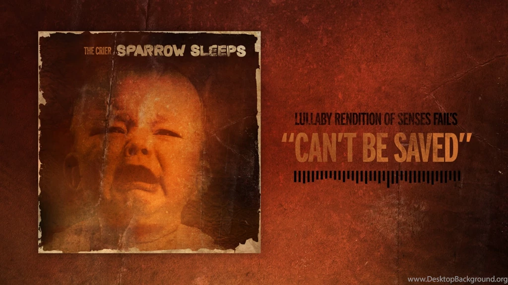 Sparrow Sleeps: Senses Fail "Can't Be Saved" Lullaby YouTube