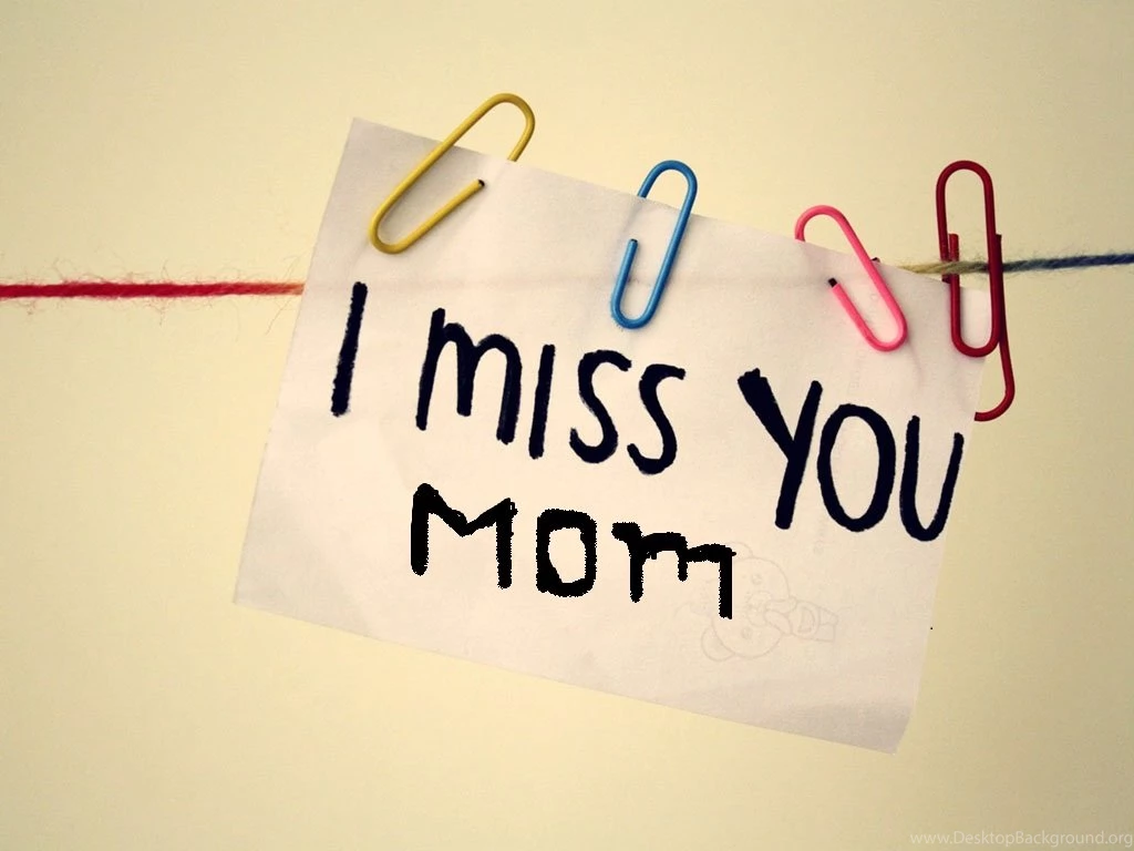 I Miss You Mom HD Wallpapers