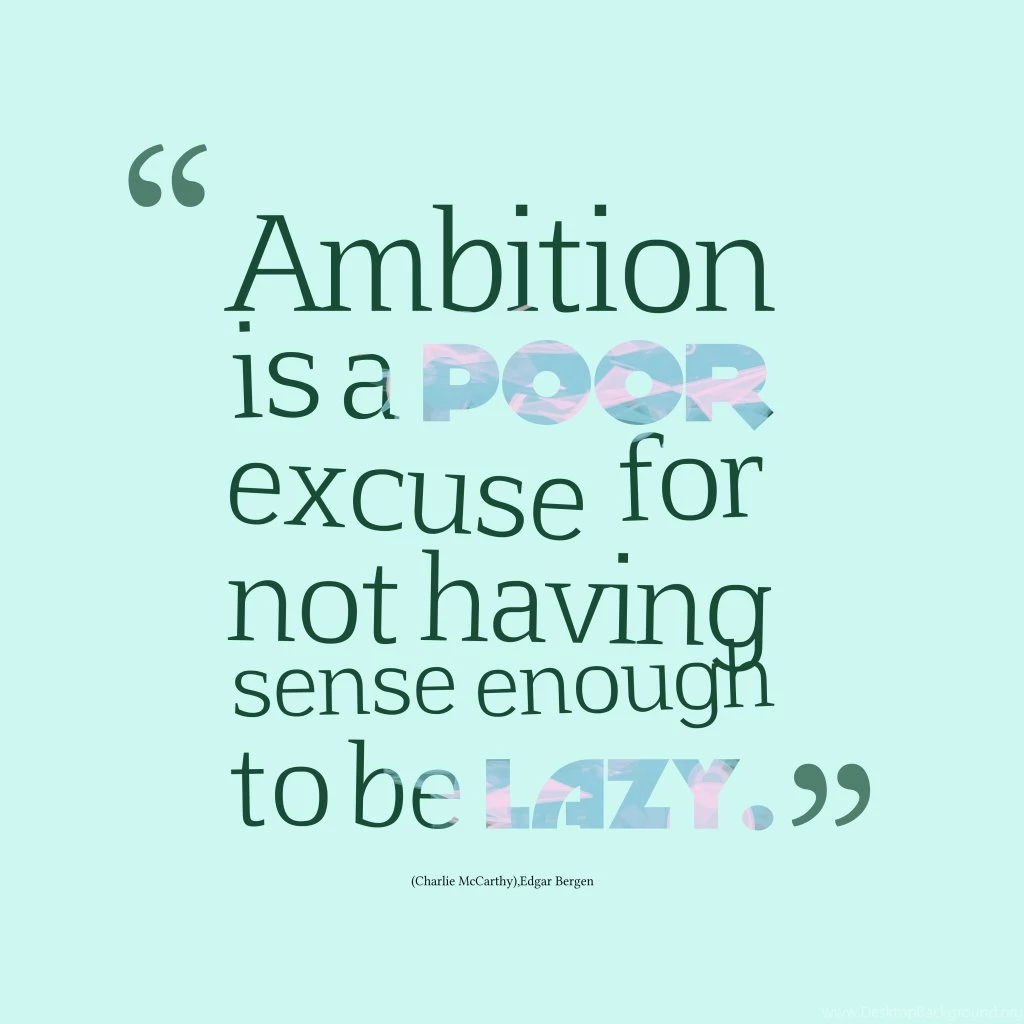 Quote Maker For Iphone Wallpapers Using Text From Ambition Is A ...
