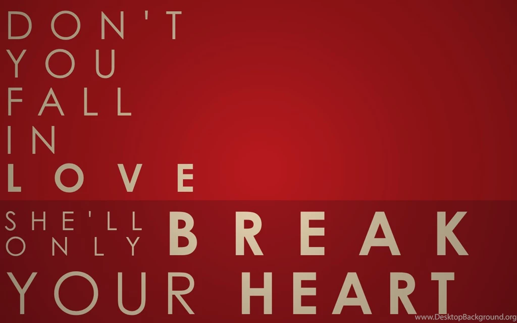 Don't Fall In Love Computer Wallpapers, Desktop Backgrounds ...