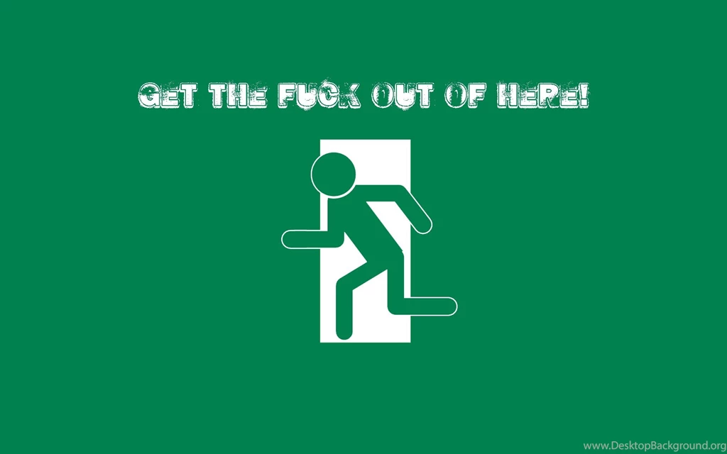 Minimalistic Signs Funny Gtfo Get The Fuck Out