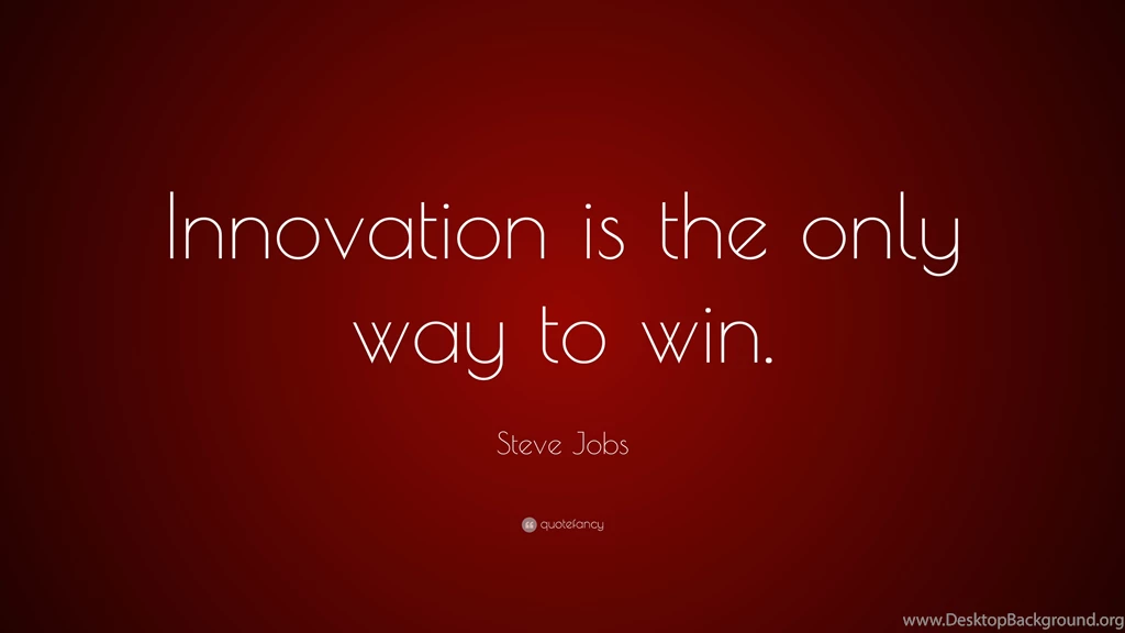 Steve Jobs Quote: “Innovation Is The Only Way To Win.” (13 ...