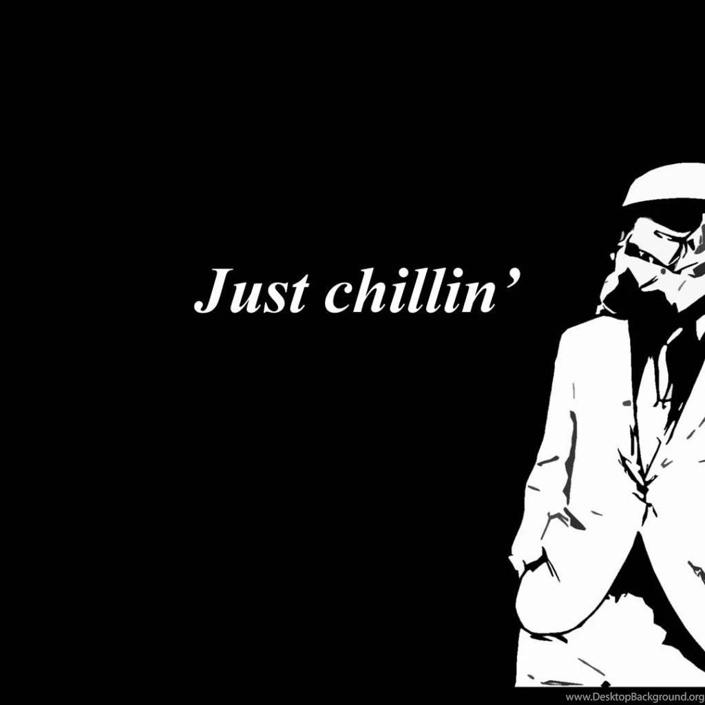 Wallpapers Chill Home Miscellaneous Funny Just Chillin ...