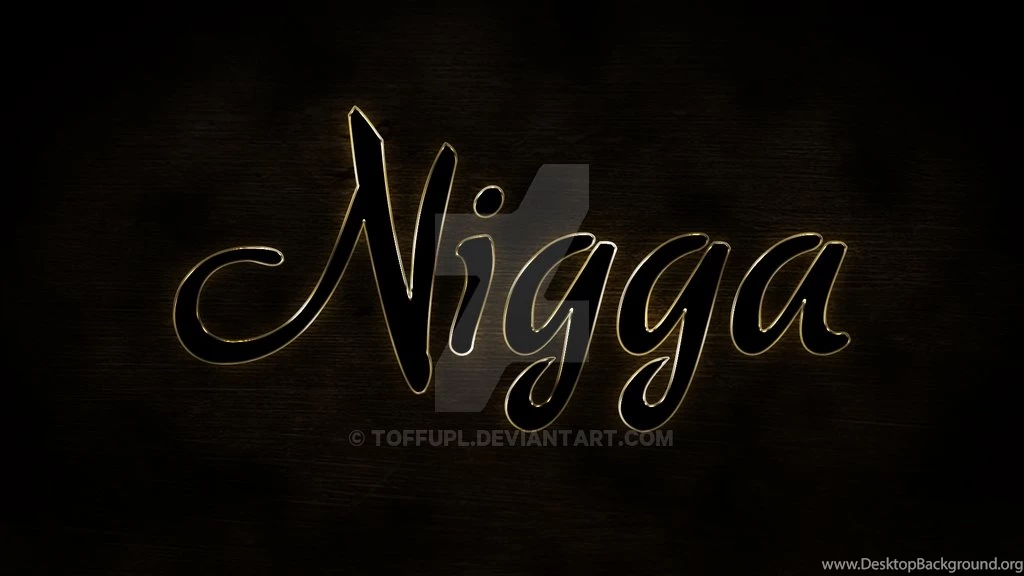 Nigga Wallpapers By ToffuPL On DeviantArt