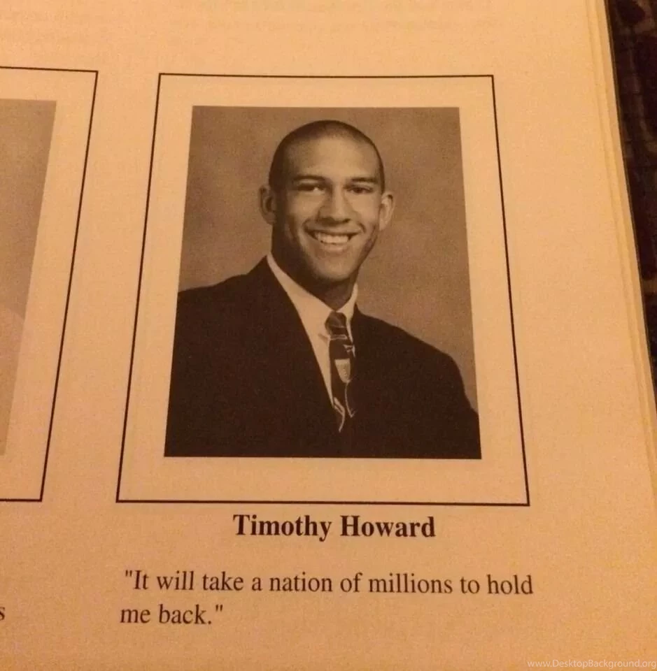 Tim Howard's Yearbook Quote Is More Appropriate Than You Can ...