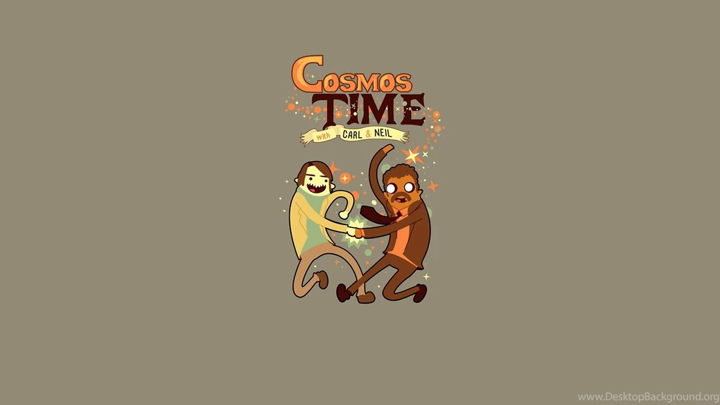 Cosmos, Carl Sagan, Neil DeGrasse Tyson, Adventure Time The Best ...