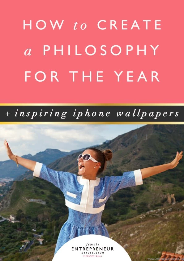 How To Create A Philosophy For The Year + Inspiring iPhone ...