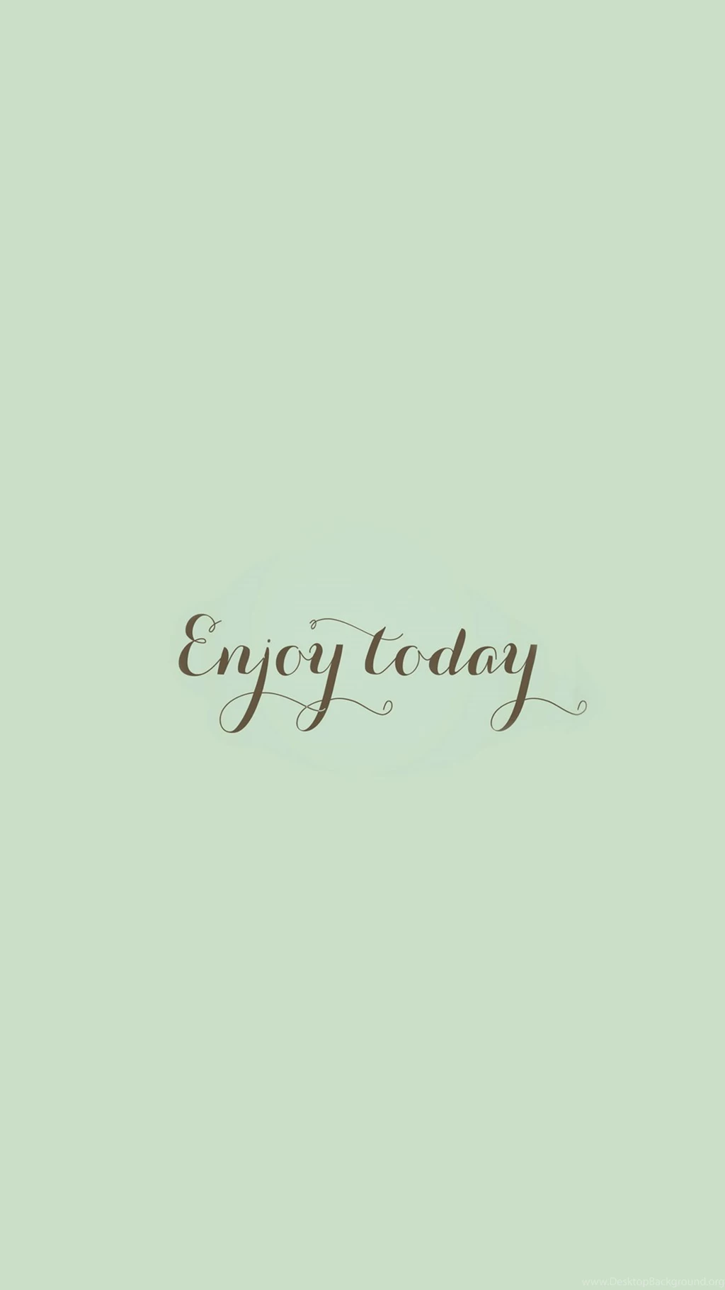 Enjoy Today Love Art Quote Simple iPhone 6 Wallpapers Download ...